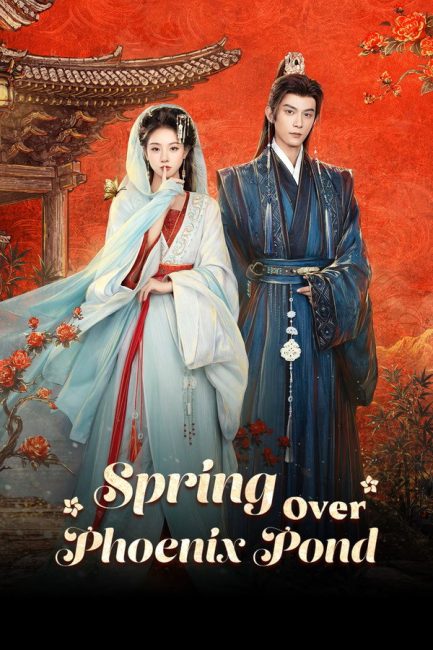مسلسل الربيع فوق الفينيكس Spring Over Phoenix Pond الحلقة 16 مترجمة